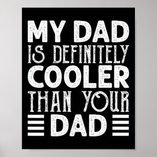 Pap is zeker cooler dan je vader Kinder ouder Poster