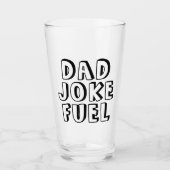 Pap Joke Fuel - Speelse Gift voor Vader. Glas (Voorkant)