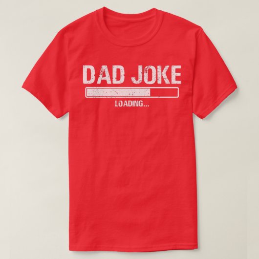 Pap Joke Loading Funny Fathers Day Gift T-shirt (Design voorkant)