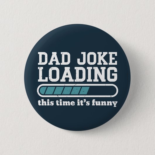 Pap Joke Loading Funny Vaderdag Humor Ronde Button 5,7 Cm (Voorkant)