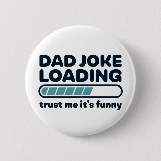 Pap Joke Loading Funny Vaderdag Ronde Button 5,7 Cm (Voorkant)