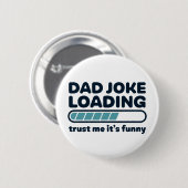 Pap Joke Loading Funny Vaderdag Ronde Button 5,7 Cm (Voorkant /achterkant)