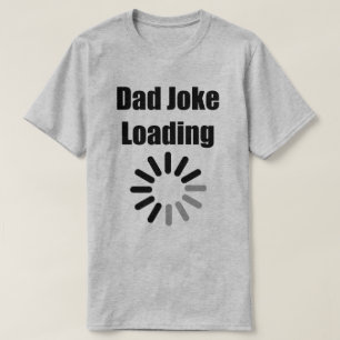 Pap Joke Loading Mannen T-Shirt
