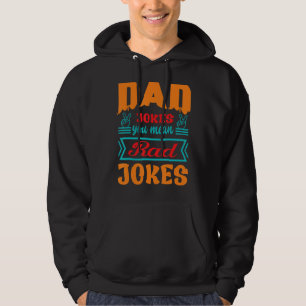 Pap Jokes je bedoelt Rad Jokes Humor Quote vaders Hoodie