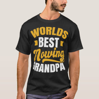 Pap Mowing Shirt Worlds Best Mowing Grandpa Gift