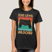 Pap Niveau Ontgrendelde pap Gamer Vaderdag T-shirt (Voorkant)