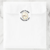 Pap Puns bekraik me op Funny Egg Pun Ronde Sticker (Tas)