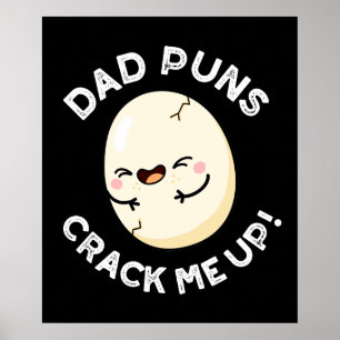 Pap Puns bekrak me op Funny Egg Pun Dark BG Poster