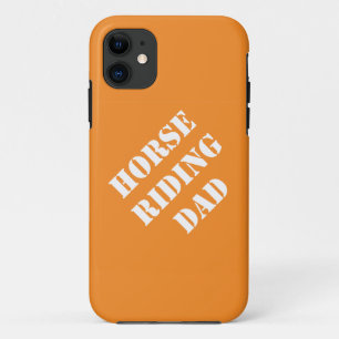 Pap Riding Gift IdeasFathers die paarden riden iPhone 11 Hoesje
