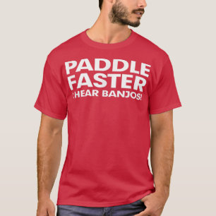Pap sneller ik hoor banjos Music Funny Great Gif T-shirt
