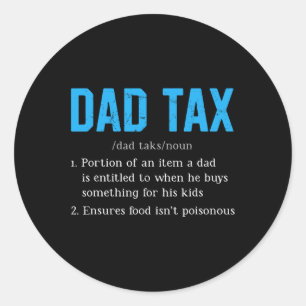 Pap Tax Funny Pap Tax Definition Vaderdag Ronde Sticker