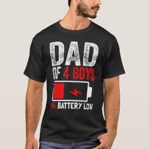 Pap van 4 jongens batterij laag van Son Fathers Da T-shirt