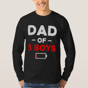 Pap van 5 jongens met lage batterijduur t-shirt