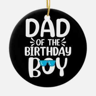 Pap van The Birthday Boy Funny Papa Fathers Day Keramisch Ornament