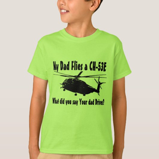 Pap vliegt met een CH-53E helikopter T-shirt (Voorkant)