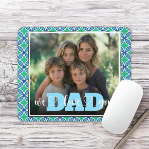 Pap We Love You Blauw Groen Custom Foto Muismat
