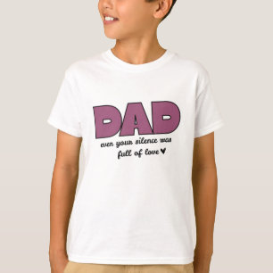 Pap, zelfs je stilte Jongens basic T-shirt