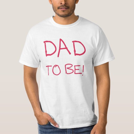 Papa à être ! T-shirt (Devant)