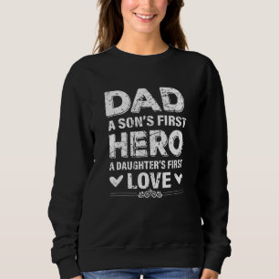 Papa A Sons First Hero A Daughters First Love Funn Trui