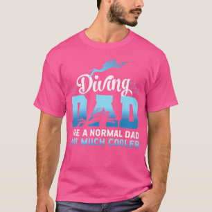 Papa als een normale vader, maar veel koeler scuba t-shirt