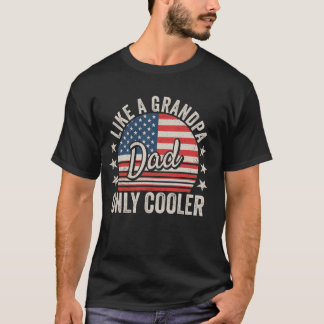 Papa als een opa alleen cooler grappig papa opa u t-shirt