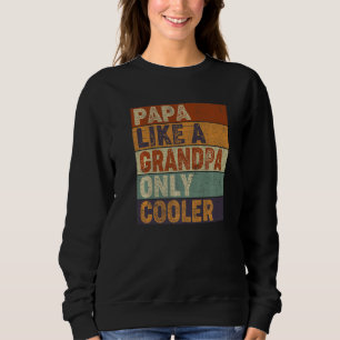 PAPA als een opa ALLEEN maar COOLER Vader Papa De Trui