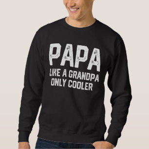 Papa als een opa alleen maar koeler Papa Definiti Trui