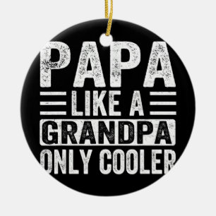 Papa als opa alleen koelere vaderdag keramisch ornament