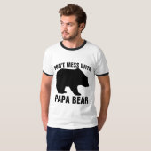 PAPA BEAR NE MESS PAS AVEC, PAPA T-SHIRTS (Devant entier)