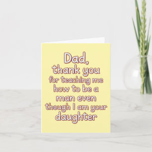 Papa bedankt dat je me hebt geleerd hoe ik een man kaart