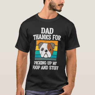 Papa bedankt voor het opruimen van mijn poep Vader T-shirt