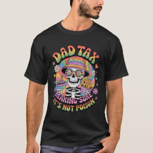 Papa belasting ervoor te zorgen dat het niet vergi t-shirt