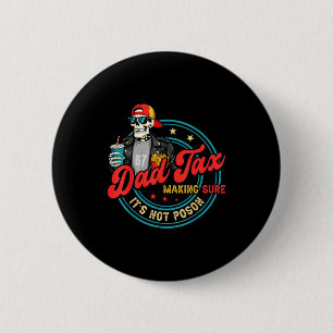 Papa Belasting Zorg Dat Het Niet Giftig Is Voor Ma Ronde Button 5,7 Cm