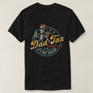 Papa Belasting Zorgt Dat Het Niet Giftig Is Grappi T-shirt