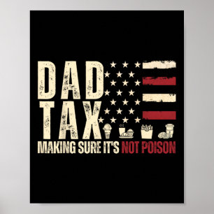 Papa Belasting Zorgt Ervoor Dat Het Niet Giftig Is Poster