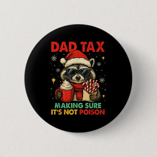 Papa Belasting Zorgt Ervoor Dat Het Niet Giftige W Ronde Button 5,7 Cm