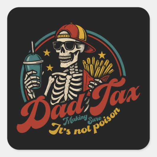 Papa Belastingdienst zorgt ervoor dat het geen gif Vierkante Sticker (Voorkant)