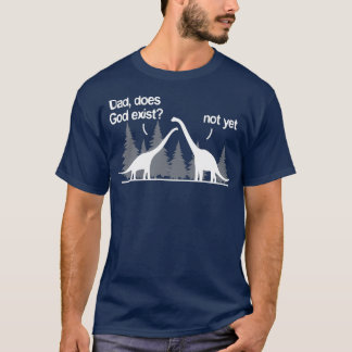 Papa bestaat God nog niet grappig atheïst atheïst T-shirt