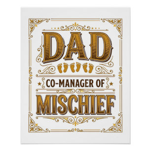 Papa Co-Manager van Ondeugendheid Grappige Vader D Perfect Poster