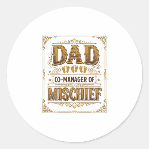 Papa Co-Manager van Ondeugendheid Grappige Vader D Ronde Sticker