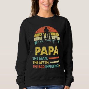 Papa De Man De Mythe De Slechte Invloed Vaderdag Trui