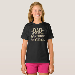 Papa de man die alles heeft behalve een volle kop t-shirt