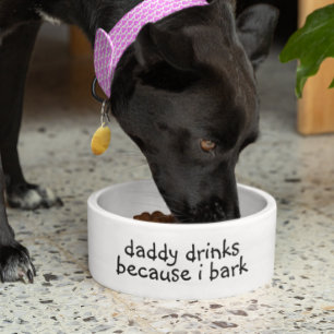 Papa drinkt omdat ik blaf Hond Grappige humor huis Voerbakje