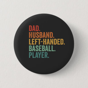 Papa echtgenoot honkbal linkshandig legende ronde button 5,7 cm