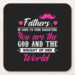 Papa geeft het gewicht van haar wereld vierkante kartonnen onderzetter