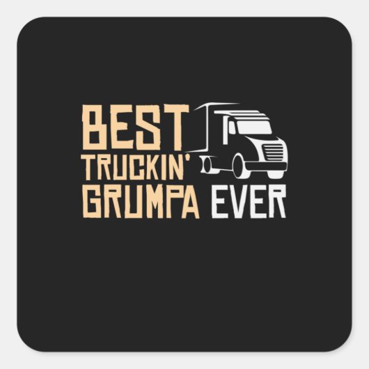 Papa Gift Best Truckin Grumpa Ever Vierkante Sticker (Voorkant)