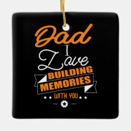 Papa Gift Love Building Memories with You Keramisch Ornament
