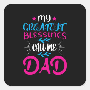 Papa Gift Mijn grootste zegeningen noemen me papa Vierkante Sticker