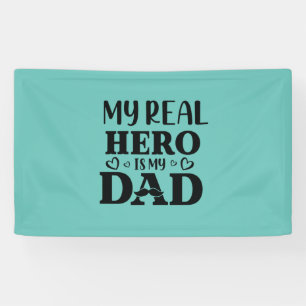Papa Gift My Real Hero is mijn Hero Spandoek