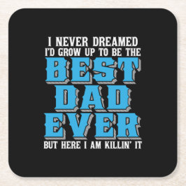 Papa Gift Proud's beste vader ooit Vierkante Kartonnen Onderzetter